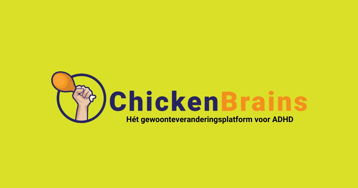 ChickenBrains - ADHD Gewoonteplatform Ontgrendel Je Potentieel